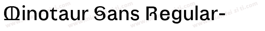 Minotaur Sans Regular字体转换